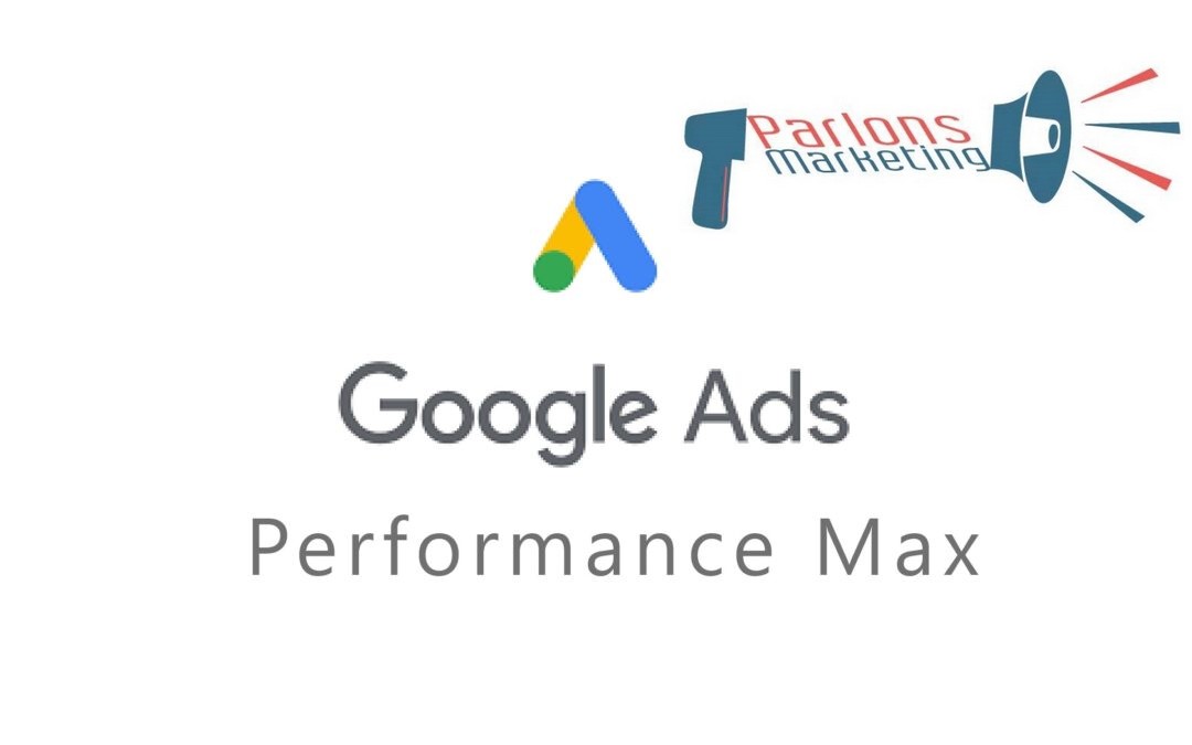 Les meilleures pratiques pour les campagnes Google Ads Performance Max