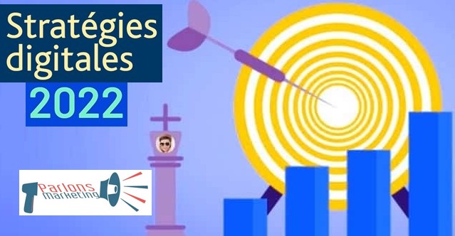 Strategie digitale : 4 conseils cles pour construire sa strategie digitale en 2022