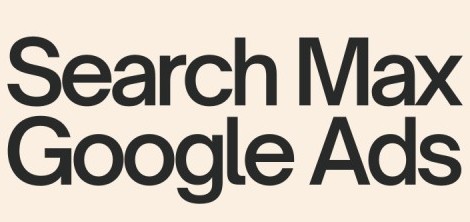 Google Ads Search Max un nouveau type de correspondance repéré